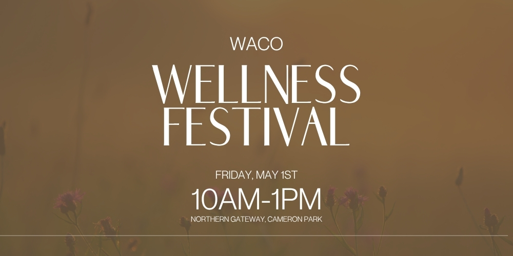 Waco Wellness Festival